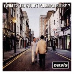 (What&#39;s The Story) Morning Glory
